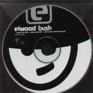 Elwood - Bush
