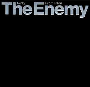 Enemy, The  - Away From Here