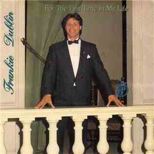 Frankie Dublin - For The First Time In My Life