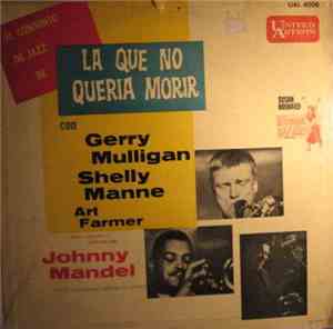 Gerry Mulligan, Shelly Manne, Art Farmer - La Que No Queria Morir