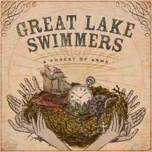 Great Lake Swimmers - A Forest Of Arms