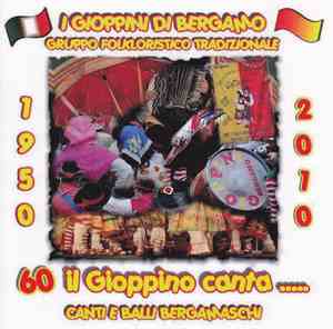 I Gioppini di Bergamo - Il gioppino canta ... Canti e balli bergamaschi