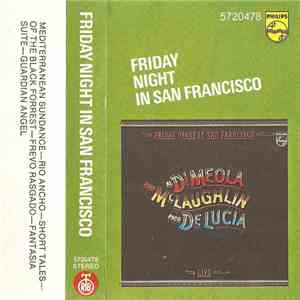 John McLaughlin / Al Di Meola / Paco De Lucía - Friday Night In San Francis ...