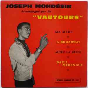 Joseph Mondésir accompagné par Les Vautours - Ma Mère