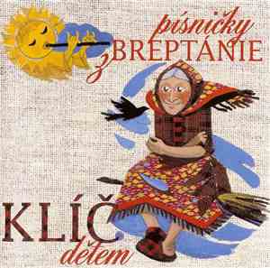 Klíč Dětem - Písničky Z Breptánie