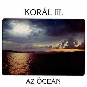 Korál - Korál III. Az Óceán