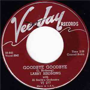 Larry Birdsong With Al Smith's Orchestra - Goodbye Goodbye / Fannie's Place