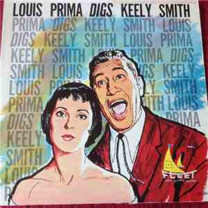 Louis Prima & Keely Smith - Louis Prima Digs Keely Smith