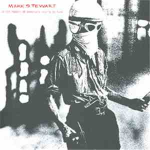 Mark Stewart - As The Veneer Of Democracy Starts To Fade