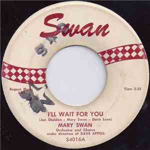 Mary Swan  - I'll Wait For You / My Heart Belongs To Only You