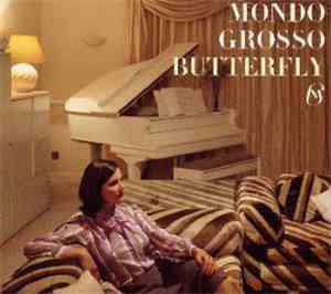 Mondo Grosso - Butterfly