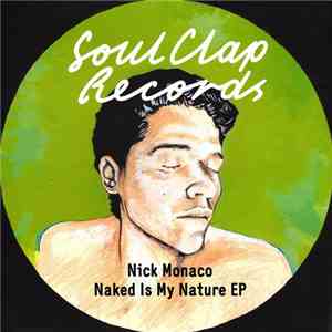 Nick Monaco - Naked Is My Nature