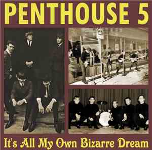 Penthouse 5 - It's All My Own Bizarre Dream