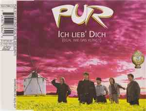 Pur - Ich Lieb' Dich (Egal Wie Das Klingt)
