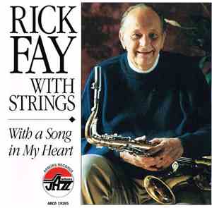 Rick Fay With Strings - With A Song In My Heart