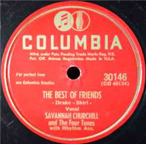 Savannah Churchill - The Best Of Friends / The Things You Do To Me