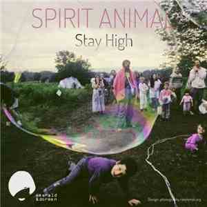 Spirit Animal  - Stay High