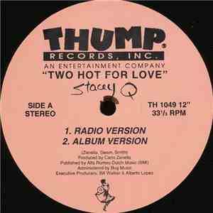 Stacey Q - Two Hot For Love
