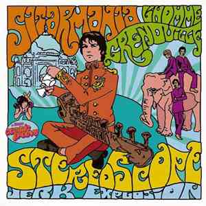 Stéréoscope Jerk Explosion - Sitarmania / L'Homme Grenouille
