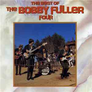 The Bobby Fuller Four - The Best Of The Bobby Fuller Four