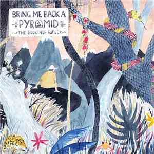 The Bookshop Band - Bring Me Back A Pyramid