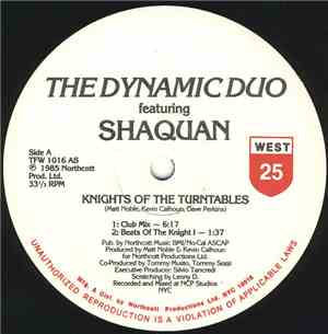 The Dynamic Duo Featuring Shaquan - Knights Of The Turntables