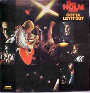 The Johnny Holm Band - Gotta Let It Out