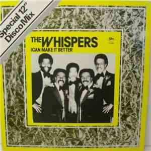 The Whispers - I Can Make It Better