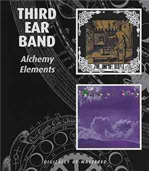 Third Ear Band - Alchemy / Elements