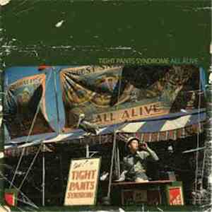 Tight Pants Syndrome - All Alive
