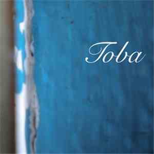 Toba, Patrizia Oliva, Tommaso Rolando, Marco Rivera - Toba