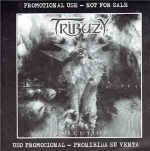 Tribuzy - Execution