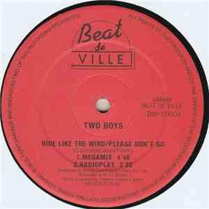 Two Boys - Ride Like The Wind / Please Don't Go