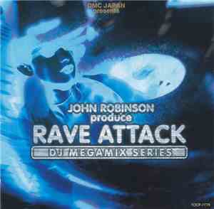 Various - DMC Japan Presents John Robinson Produce Rave Attack