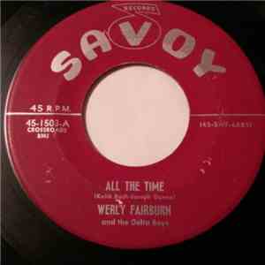 Werly Fairburn And The Delta Boys - All The Time / I'm A Fool About Your Lo ...