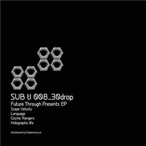 30drop - Future Through Presents EP
