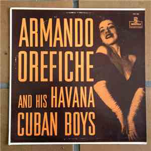 Armando Orefiche And His Havana Cuban Boys - Armando Orefiche And His Havan ...