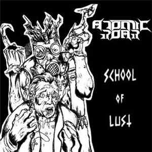 Atomic Roar - School Of Lust