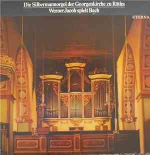 Bach, Werner Jacob - Die Silbermannorgel Der Georgenkirche Zu Rötha - Werne ...
