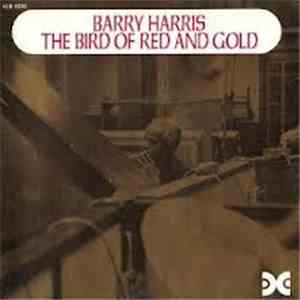 Barry Harris  - The Bird Of Red And Gold