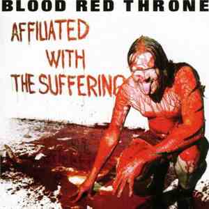 Blood Red Throne - Affiliated With The Suffering