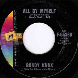 Buddy Knox With The Johnny Mann Singers - All By Myself / Three Eyed Man
