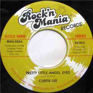 Curtis Lee / Five Satins - Pretty Little Angel Eyes / In The Still Of The N ...