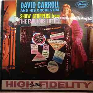 David Carroll & His Orchestra - Show Stoppers From The Fabulous Fifties