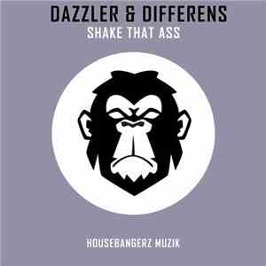 Dazzler & Differens - Shake That Ass