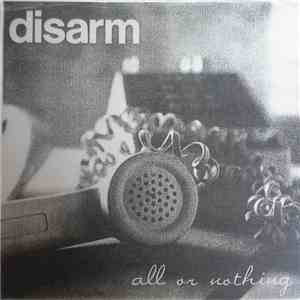 Disarm - All Or Nothing