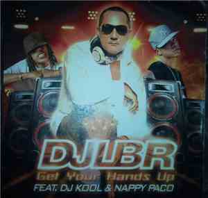 DJ LBR Feat DJ Kool & Nappy Paco - Get Your Hands Up