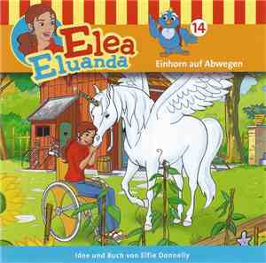 Elfie Donnelly - Elea Eluanda 14 - Einhorn Auf Abwegen