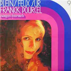 Franck Pourcel - Pleins Feux Sur Franck Pourcel 9 - Tangos Éternels
