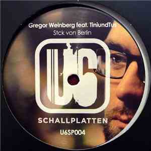 Gregor Weinberg feat. Tiniundtus - Stck Von Berlin